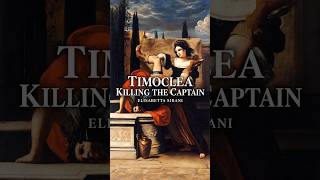 Timoclea Kills the Captain | The Hidden Meaning Behind Elisabetta Sirani’s Painting