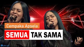 Cempaka Apsela - Semua Tak Sama X Factor Indonesia 2021 (Lirik)