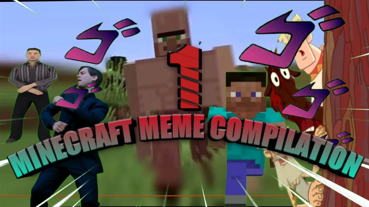Minecraft Meme Compilation 1 L Мемы майнкрафт Youtube 