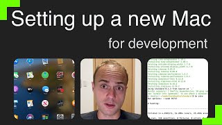 How to set up a new Mac for development