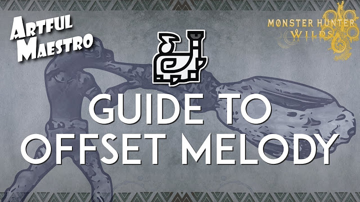 MHWilds - Hunting Horn Offset Melody Guide