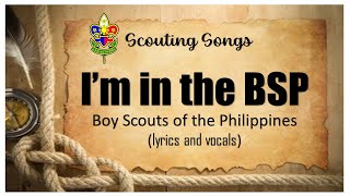 Video thumbnail of "SCOUTING SONG, IM IN THE BSP"