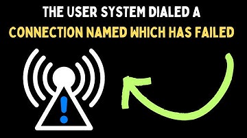 How to Fix The User SYSTEM Dialed A Connection Named Which Has Failed Error on Windows 11
