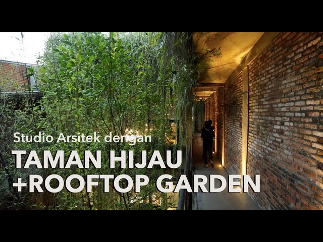 Taman Hijau + Rooftop Gaden di D'associates Studio class=