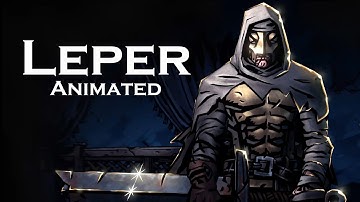The Leper Animated - Darkest Dungeon 2
