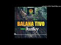 Junky  balana tivo png music 2022produce by juxjeldiiy sounds
