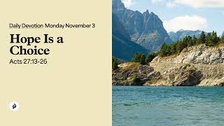Hope Is a Choice – Daily Devotional