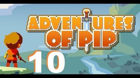 Amo Plays Adventures of Pip - Ep 10 - Swamp 2-7 Redo & 2-8 (Boss) (Gameplay)