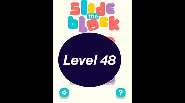 Slide the block level 48
