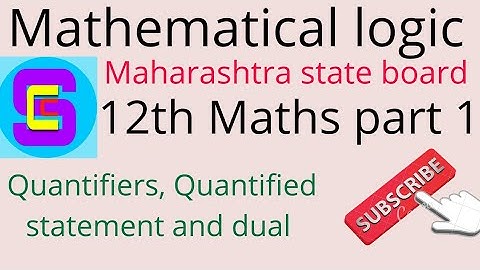 12th maths part 1 Mathematical logic quantifiers statement, dual by sonar coaching classes for maths