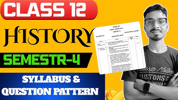 Hs history Semester 4 Syllabus And Question Pattern || Class 12 Semester 4 History Syllabus & Number