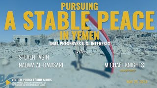 Pursuing a Stable Peace in Yemen That Preserves U.S. Interests