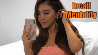 Incall Mentality