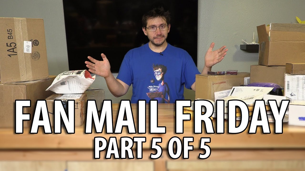 Fan Mail Friday - Part 5 of 5 - First Episode of 2018! (Watch to the End!)