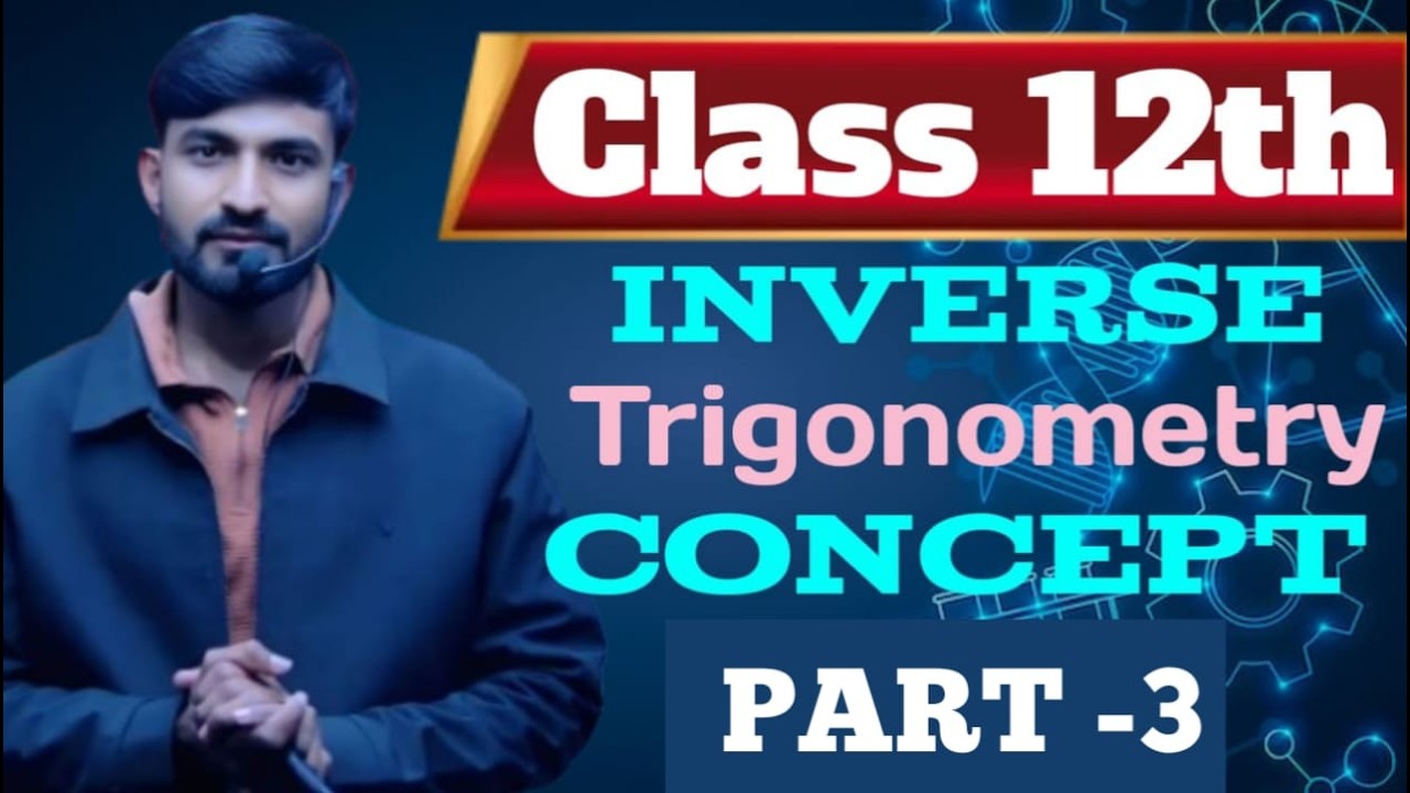 CLASS 12th INVERSE TRIGONOMETRY FUNCTION