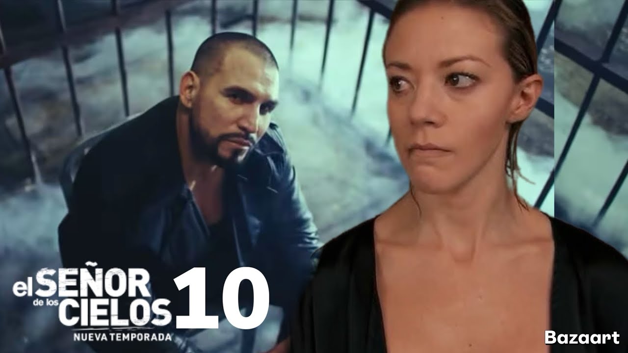 Aurelio Sorprende a Mónica Robles en el Señor De Los Cielos 10 La ...