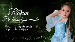 Racun di bungkus madu/Susy Arzetty/Lagu terbaru 2020