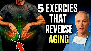 Surgeon REVEALS 5 Exercises That REVERSE Aging After 60 | Science-Backed Senior Health Tips