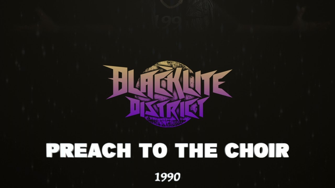 Blacklite District Preach To The Choir Official Audio YouTube Music