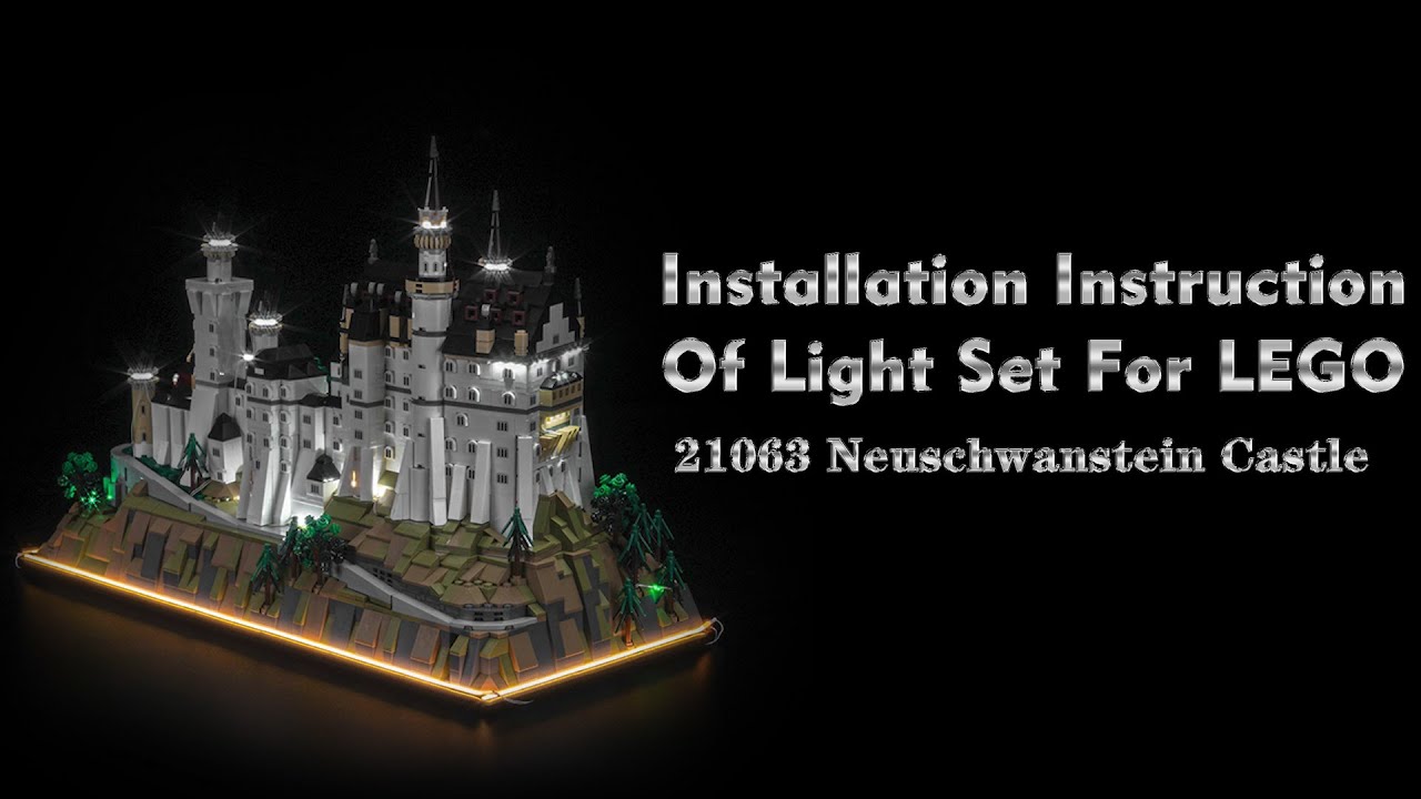 Installation Instruction Of Light Set For LEGO 21063 Neuschwanstein Castle.