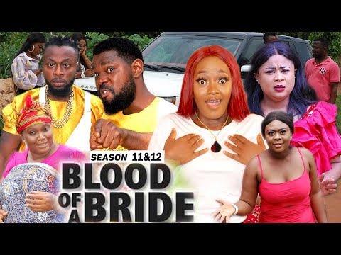 BLOOD OF A BRIDE (SEASON 11&12) (NEW LUCHI DONALD MOVIE) - 2021 LATEST NIGERIAN MOVIE/ NOLLYWOOD