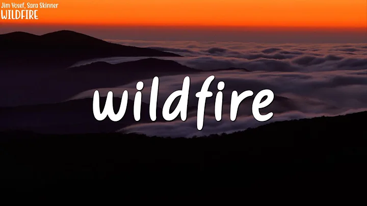 Jim Yosef & Sara Skinner - WILDFIRE (Lyrics)