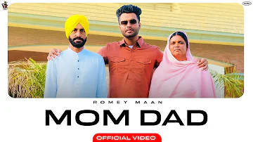 Mom Dad ( Official Video ) Romey Maan | Beat Boi Deep | Quack Production | Latest punjabi songs 2022