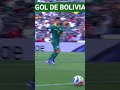 Primer gol de Bolivia | BOL 2-1 SUR