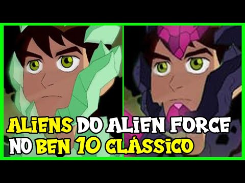 ALIENS DO ALIEN FORCE NO BEN 10 CLÁSSICO! 