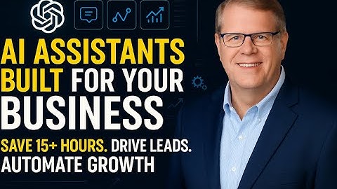 How Small Businesses Are Using Custom AI Assistants to Save Time, Drive Leads & Automate Growth