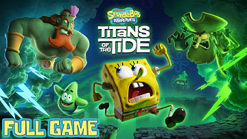 SpongeBob SquarePants: Titans Of The Tide - Gameplay Walkthrough (FULL GAME)