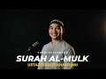 Surah Al-Mulk * Ustaz Tirmizi Khamsani