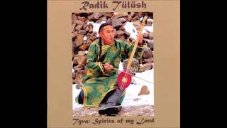 Radik Tulush - Tyva: Spirits Of My Land - 2007 - Full Album