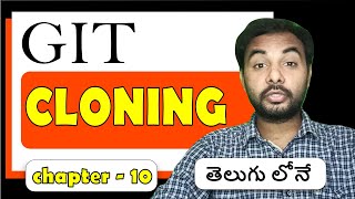 Details Git in తెలుగు | Cloning a repository | Git tutorials for beginner| Episode 10 | SureshTechs Guide