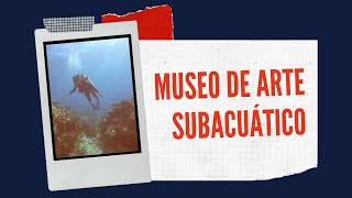 Mi primera vez buceando y museo subacuático | Luli en México