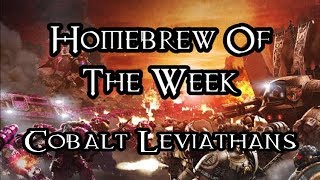 Homebrew Of The Week - Episode 207 - Cobalt Leviathans