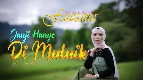 Fauzana - Janji Hanyo Di Muluik (Official Music Video)