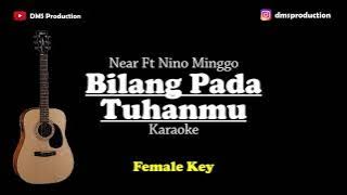 Bilang Pada Tuhanmu - Near ft Nino Minggo (Female Key) [KARAOKE AKUSTIK]