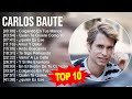 Carlos baute greatest hits  top 100 artists to listen in 2023