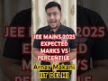 JEE MAINS 2025 Expected MARKS v/s PERCENTILE #trending #viral #shorts