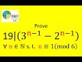 Prove 19|(3^(n-1)-2^(n-1) ) ∀ n∈N s.t. n≡1(mod 6)