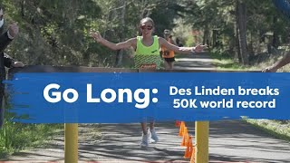 Des Linden Breaks the 50K Record