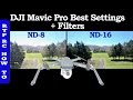 DJI Mavic Pro Best Settings, Best ND Lens Filters and How To Use Them