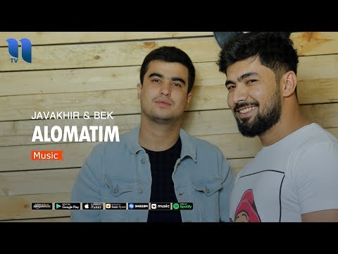 Javakhir & Bek — Alomatim | Жавахир & Бек — Аломатим (music version)