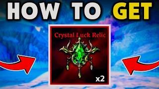 How To Get CRYSTAL LUCK RELIC in Sailor Piece! Best Method Guide