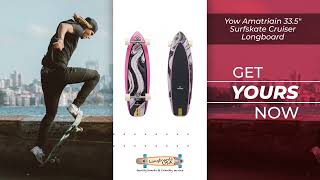 Yow Amatriain 33.5 Surfskate Cruiser Longboard