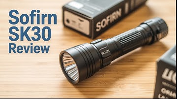 Sofirn SK30 tactical flashlight tabletop review
