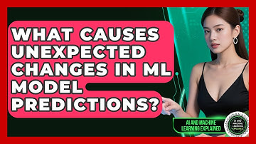 What Causes Unexpected Changes In ML Model Predictions? - AI and Machine Learning Explained