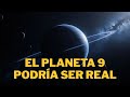 El Planeta Nueve podría estar a punto de ser descubierto