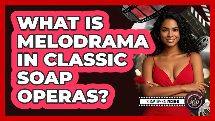 What Is Melodrama In Classic Soap Operas? - Soap Opera Insider